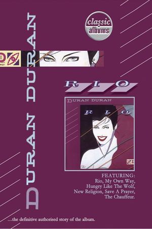 Classic Albums: Duran Duran - Rio's poster