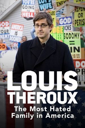 Louis Theroux: The Most Hated Family in America's poster