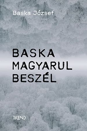 Baska magyarul beszél – Baska József története's poster