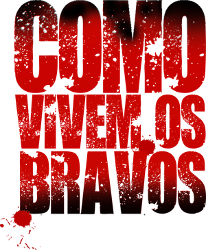 Como Vivem os Bravos's poster