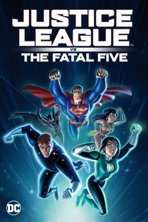 Justice League vs the Fatal Five's poster