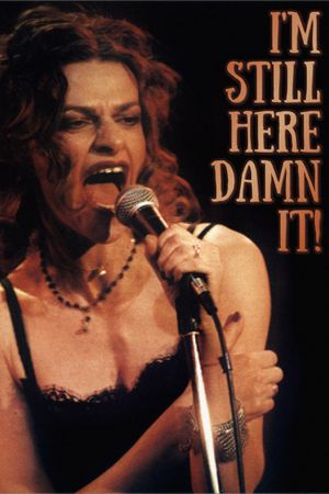 I'm Still Here... Damn It!'s poster