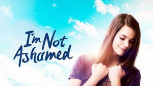I'm Not Ashamed's poster