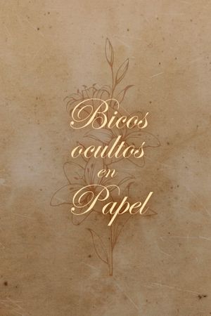 Bicos ocultos en Papel's poster