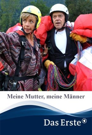 Meine Mutter, meine Männer's poster