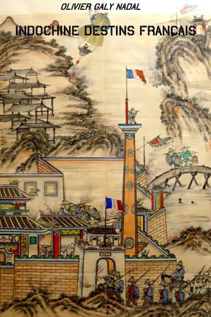 Indochine, destins français's poster