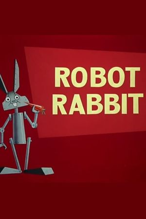 Robot Rabbit's poster