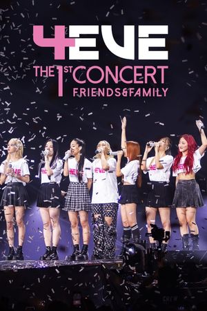 4EVE The 1st Concert Friends & Family's poster