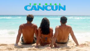 The Real Cancun's poster