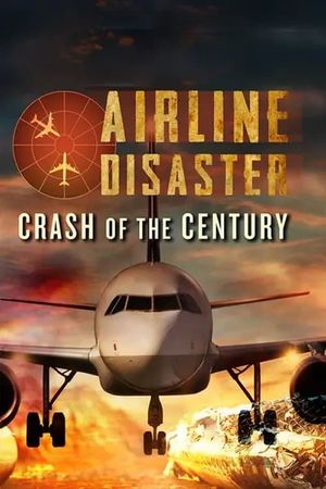 Airline Disaster: Crash of the Century's poster