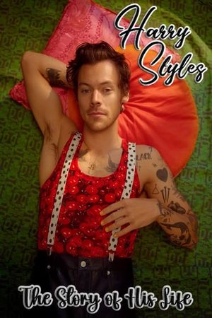 Harry Styles: The Story of His Life's poster