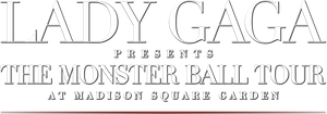 Lady Gaga Presents: The Monster Ball Tour at Madison Square Garden's poster