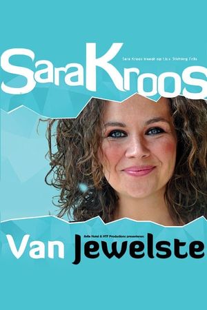 Sara Kroos: Van jewelste's poster