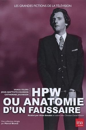 HPW ou Anatomie d'un faussaire's poster