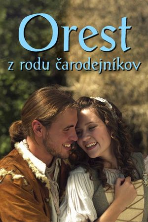 Orest z rodu čarodejníkov's poster