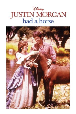 Justin Morgan Had a Horse's poster image