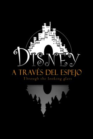 Disney a través del espejo's poster