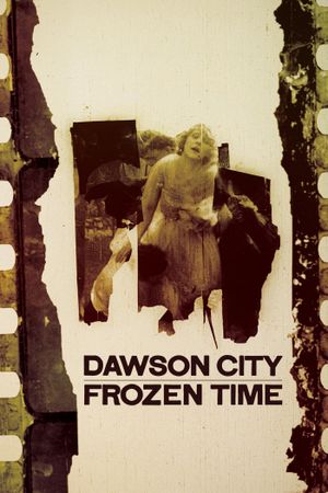 Dawson City: Frozen Time's poster