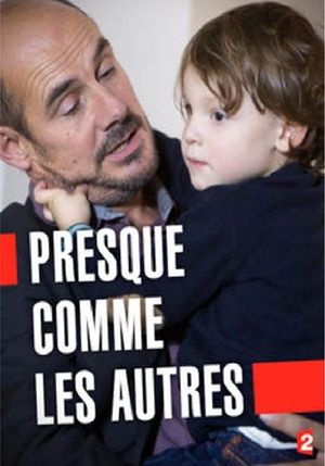 Presque comme les autres's poster