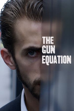 The Gun Equation's poster