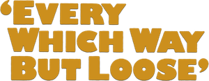 Every Which Way But Loose's poster