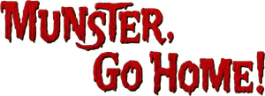 Munster, Go Home!'s poster