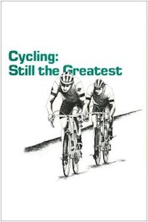 Cycling: Still the Greatest's poster