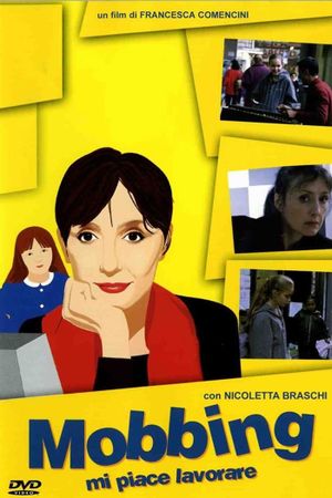 Mi piace lavorare (Mobbing)'s poster