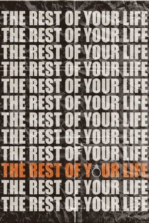 The Rest of Your Life's poster