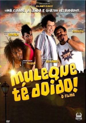 Muleque Té Doido! O Filme's poster