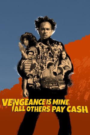 Vengeance Is Mine, All Others Pay Cash's poster