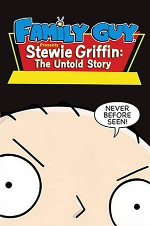 Family Guy Presents: Stewie Griffin: The Untold Story's poster