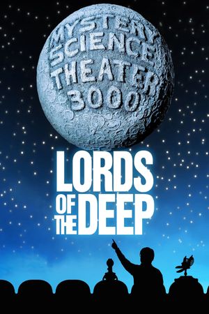 Mystery Science Theater 3000: Lords of the Deep's poster