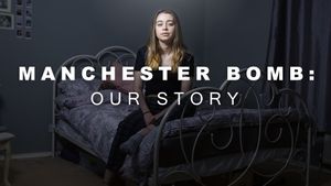 Manchester Bomb: Our Story's poster
