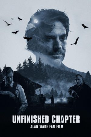 Unfinished Chapter: Alan Wake Fan Film's poster