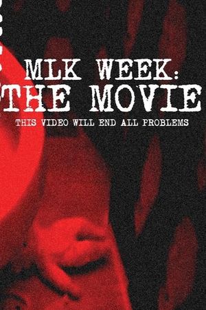 MLK Week: The Movie's poster image