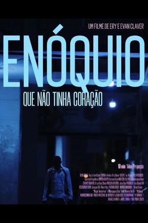 Enóquio: Que Não Tinha Coração's poster