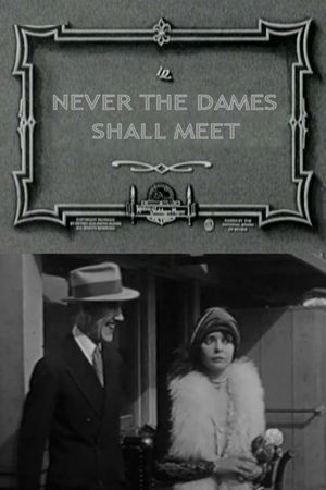 Never the Dames Shall Meet's poster