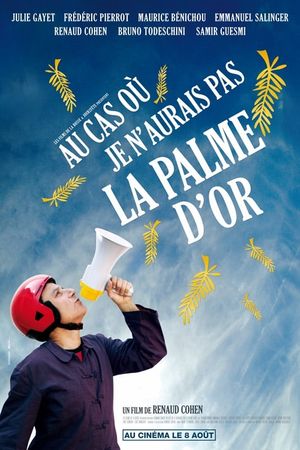 Au cas où je n'aurais pas la palme d'or's poster