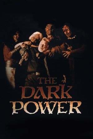 The Dark Power's poster