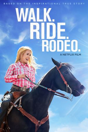 Walk. Ride. Rodeo.'s poster