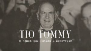 Uncle Tommy - The Man Who Founded Newsweek's poster