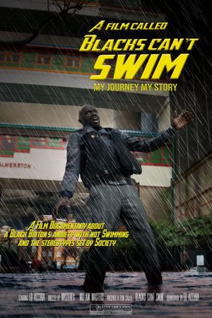 A Film Called Blacks Can't Swim (My Journey My Story)'s poster