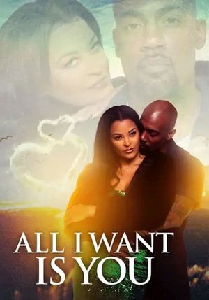 All I Want Is You's poster image