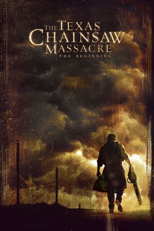 The Texas Chainsaw Massacre: The Beginning's poster