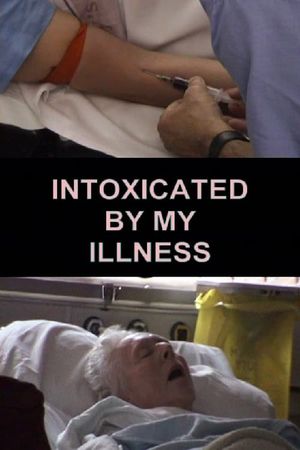 Intoxicated By My Illness's poster