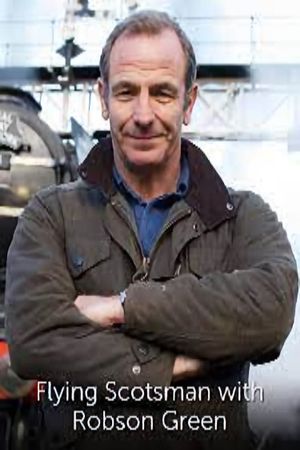 Flying Scotsman with Robson Green's poster