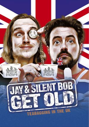 Jay and Silent Bob Get Old: Teabagging in the UK's poster