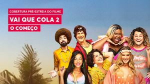 Vai que Cola 2: O Começo's poster