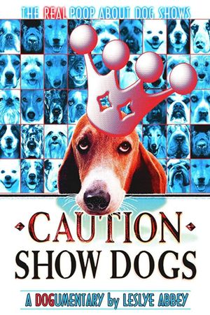 Caution: Show Dogs's poster